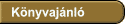 K�nyvaj�nl�